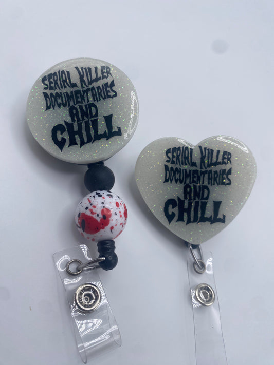 Serial killers and Chill Badge Reels