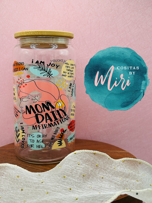 Mom Daily Affirmations Glass Can